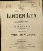 Linden Lea : a Dorset song. The words by W. Barnes ; the music by R. Vaughan Williams.